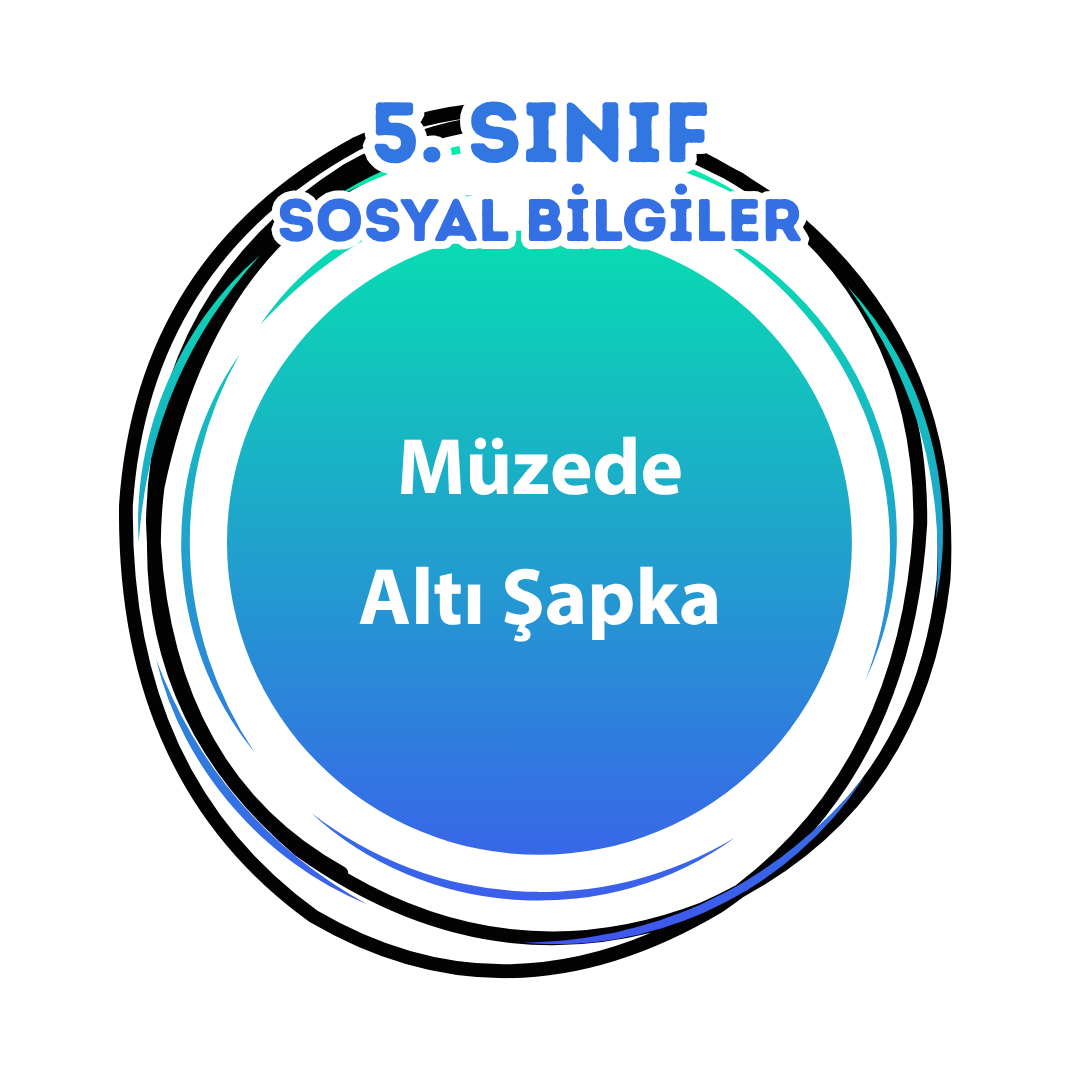 Müzede Altı Şapka