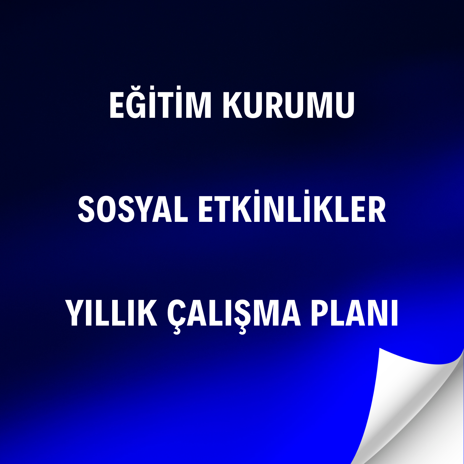 Eğitim Kurumu Sosyal Etkinlikler Yıllık Çalışma Planı