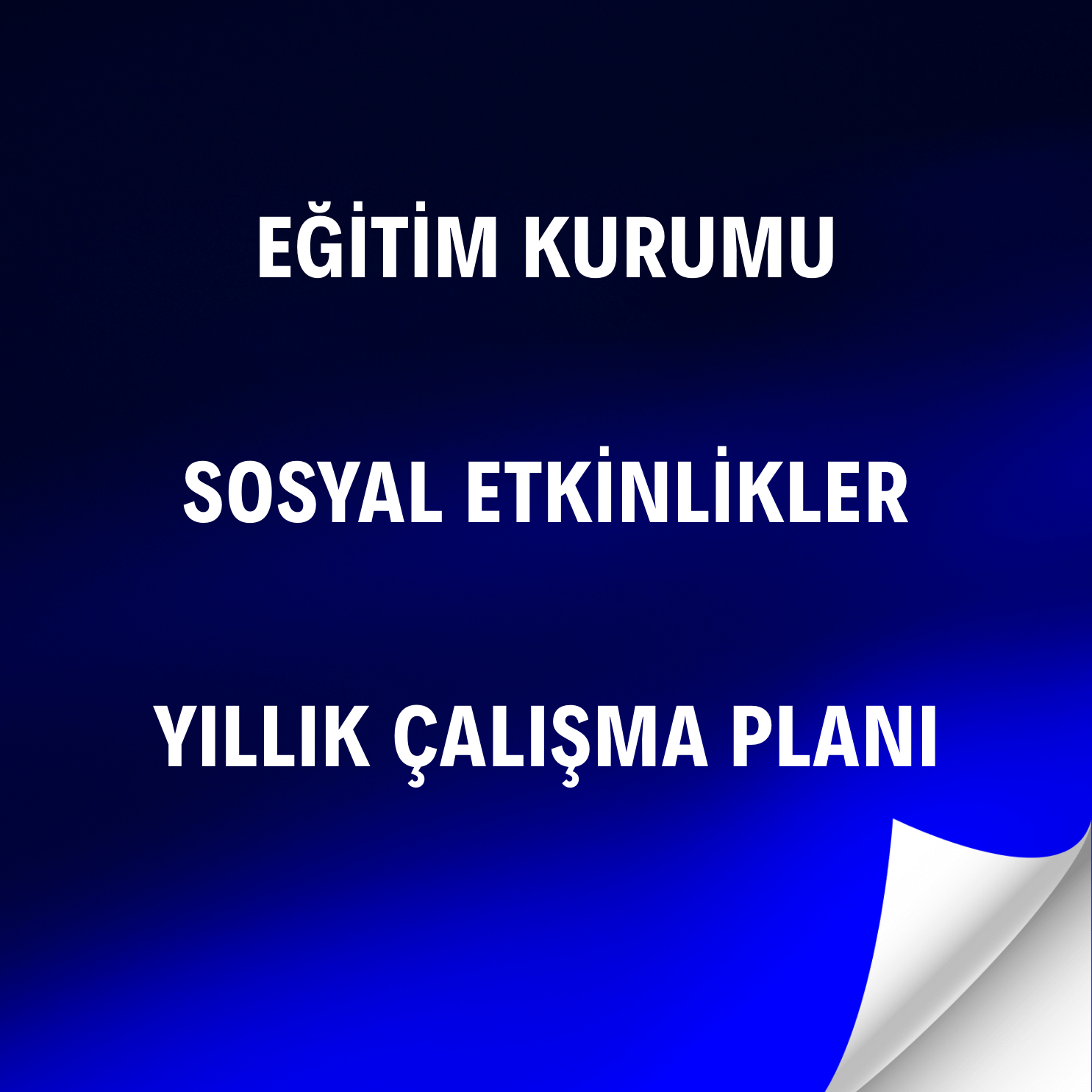 Eğitim Kurumu Sosyal Etkinlikler Yıllık Çalışma Planı
