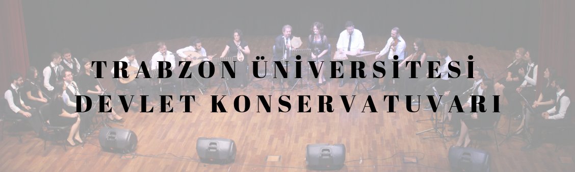 Trabzon Üniversitesi Devlet Konservatuvarı