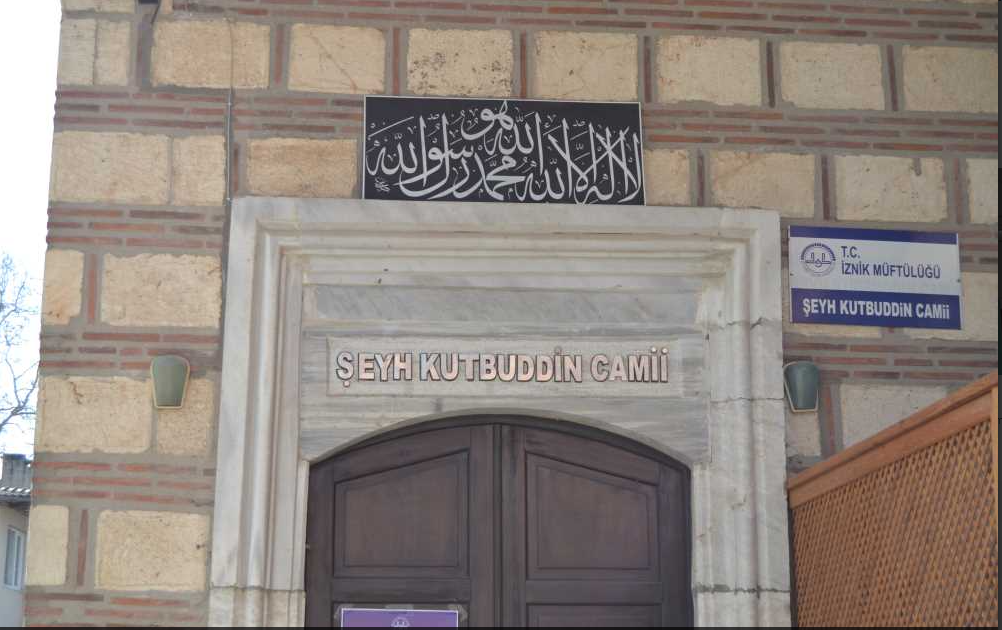 İznik Şeyh Kutbuddin Camii ve Türbesi